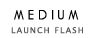 launch medium Flash app