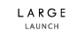 launch large